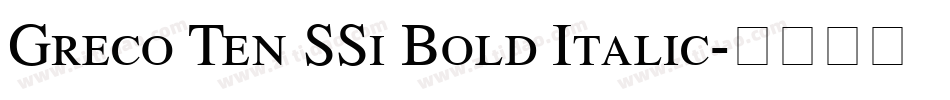 Greco Ten SSi Bold Italic字体转换